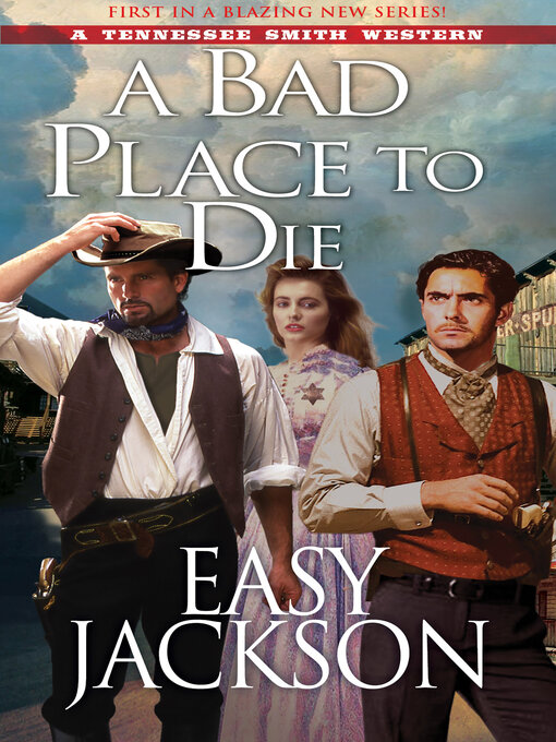 Title details for A Bad Place to Die by Easy Jackson - Wait list